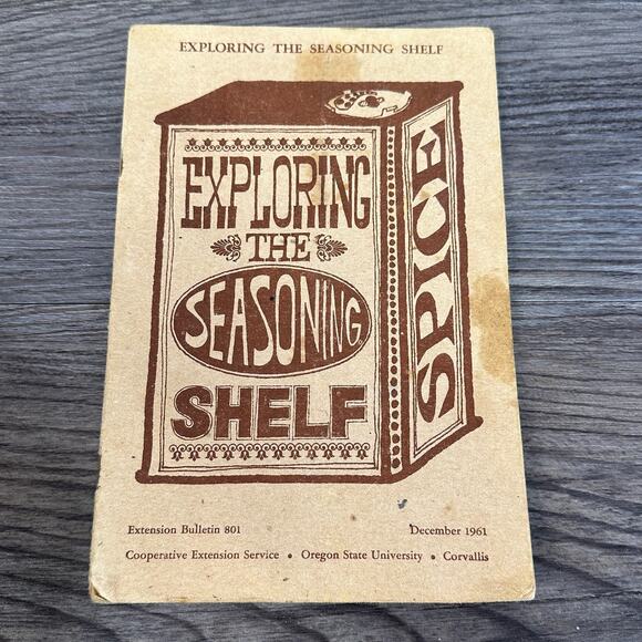 Exploring the Seasoning Shelf Spice Extension Bulletin 801 December 1961 Vintage - Picture 1 of 4